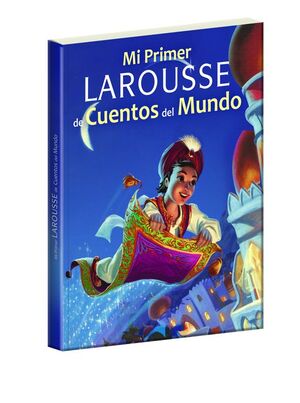 MI PRIMER LAROUSSE DE CUENTOS DEL MUNDO