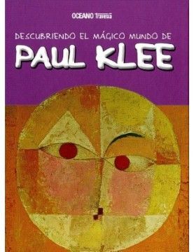 DESCUBRIENDO EL MÁGICO MUNDO DE PAUL KLEE