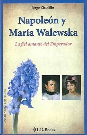 NAPOLEÓN Y MARÍA WALEWSKA