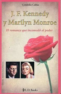 J.F. KENNEDY Y MARILYN MONROE