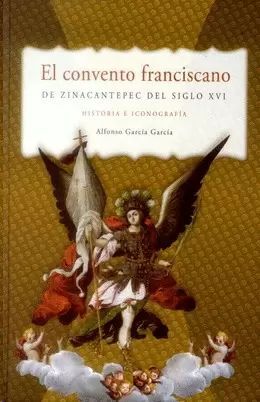 EL CONVENTO FRANCISCANO DE ZINACANTEPEC DEL SIGLO XVI (USADO)