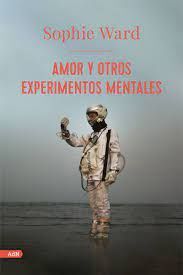 AMOR Y OTROS EXPERIMENTOS MENTALES