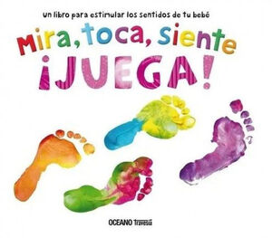 MIRA, TOCA, SIENTE, U00A1A JUGAR!