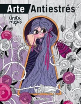 ARTE ANTIESTRÉS. ANITA MEJÍA (EN ESPAÑOL / CASTELLANO)