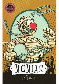 MONSTRUOS PARA MORIRSE DE RISA MOMIAS