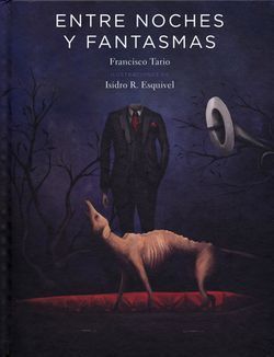 ENTRE NOCHES Y FANTASMAS