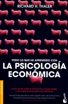 TODO LO QUE HE APRENDIDO CON LA PSICOLOGÍA ECONÓMICA