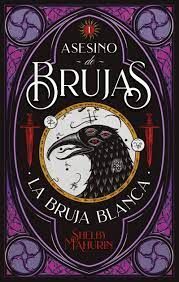 ASESINO DE BRUJAS 1- LA BRUJA BLANCA