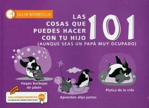 101 COSAS QUE PUEDES HACER CON TU HIJO