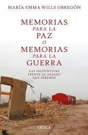 MEMORIAS PARA LA PAZ O MEMORIAS PARA LA GUERRA