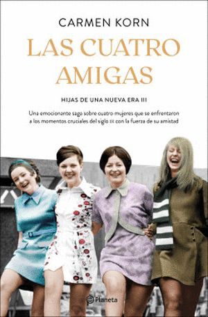 LAS CUATRO AMIGAS 3 (SAGA HIJAS DE UNA NUEVA)