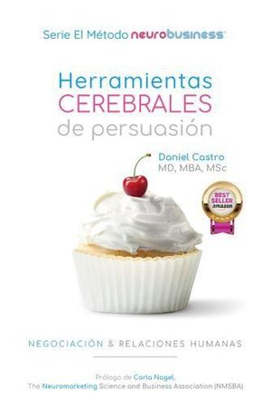 HERRAMIENTAS CEREBRALES DE PERSUASIÓN, NEGOCIACIÓN & RELACIONES HUMANAS