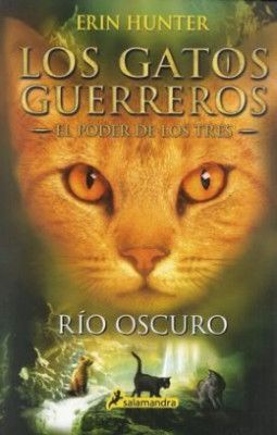 LOS GATOS GUERREROS. RÍO OSCURO