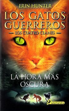 GATOS GUERREROS- CUATRO CLANES 6- HORA MÁS OSCURA