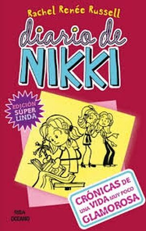 DIARIO DE NIKKI 1: CRÓNICAS DE UNA VIDA MUY POCO GLAMOROSA