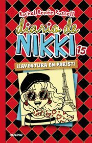 DIARIO DE NIKKI 15. ¡UNA AVENTURA EN PARÍS?!