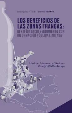 LOS BENEFICIOS DE LAS ZONAS FRANCAS: DESAFÍOS EN SU SEGUIMIENTO CON INFORMACIÓN PÚBLICA LIMITADA