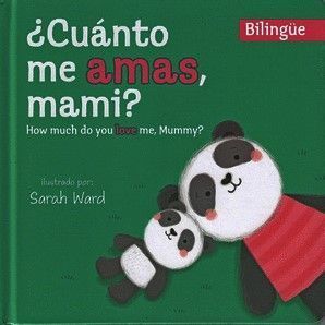 ¿CUÁNTO ME AMAS, MAMI?