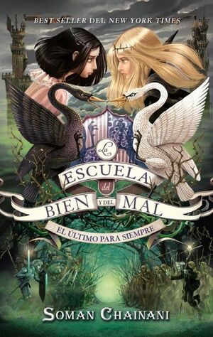 LA ESCUELA DEL BIEN Y DEL MAL III. EL ÚLTIMO PARA SIEMPRE