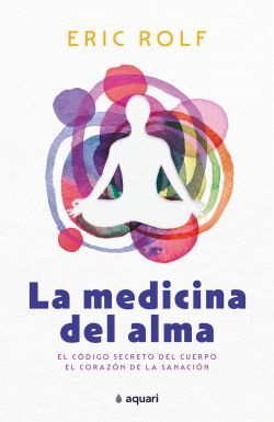 LA MEDICINA DEL ALMA