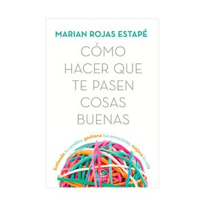 CÓMO HACER QUE TE PASEN COSAS BUENAS