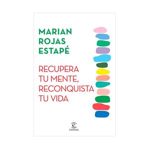 RECUPERA TU MENTE, RECONQUISTA TU VIDA