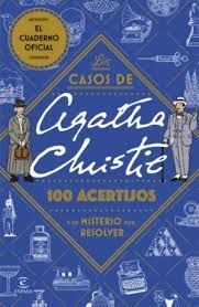 LOS CASOS DE AGATHA CHRISTIE: 100 ACERTIJOS Y UN MISTERIO POR RESOLVER