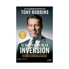 EL SANTO GRIAL DE LA INVERSIÓN. LOS MEJORES INVERSORES DEL MUNDO REVELAN SUS ESTRATEGIAS SECRETAS