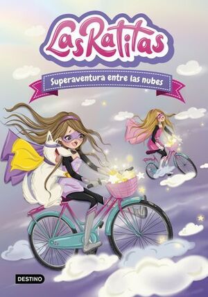 LAS RATITAS. SUPERAVENTURA ENTRE LAS NUBES