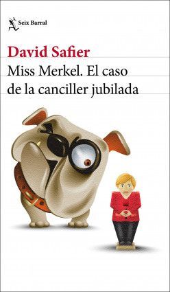 MISS MERKEL, EL CASO DE LA CANCILLER JUBILADA