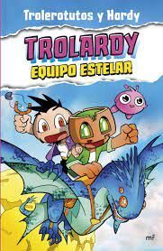 TROLARDY 5. EQUIPO ESTELAR