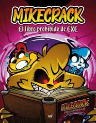 MIKECRACK. EL LIBRO PROHIBIDO DE EXE