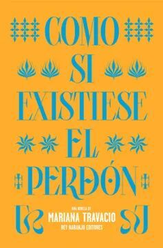 COMO SI EXISTIESE EL PERDÓN