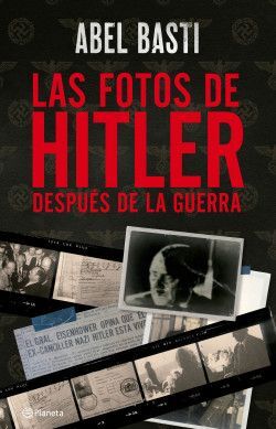 LAS FOTOS DE HITLER DESPUÉS DE LA GUERRA