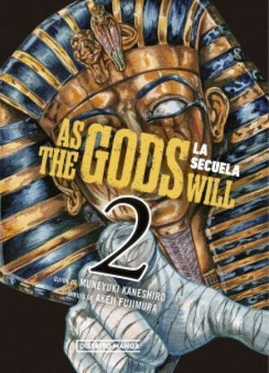 AS THE GODS WILL. LA SECUELA 2
