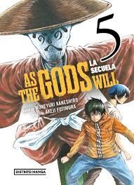 AS THE GODS WILL. LA SECUELA 5