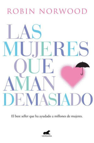 LAS MUJERES QUE AMAN DEMASIADO  (CANTOS PINTADOS)