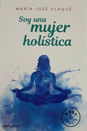 SOY UNA MUJER HOLÍSTICA