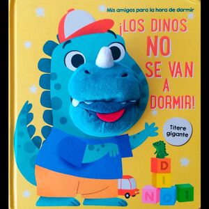 LOS DINO NO SE VAN A DORMIR