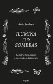 ILUMINA TUS SOMBRAS