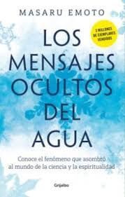 LOS MENSAJES OCULTOS DEL AGUA