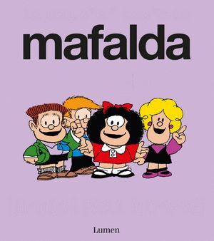 MAFALDA. ¡AMIGOS PARA SIEMPRE!