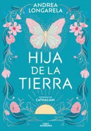 HIJA DE LA TIERRA. HISTORIAS DE CATHALIAN 1