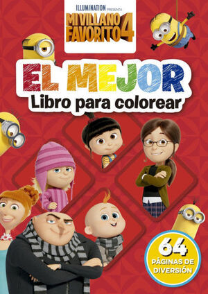 MI VILLANO FAVORITO 4. EL MEJOR LIBRO COLOREAR