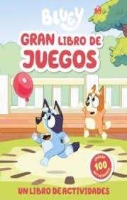 BLUEY. GRAN LIBRO DE JUEGOS