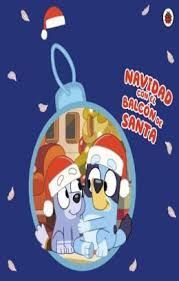 BLUEY. NAVIDAD CON EL BALCÓN DE SANTA