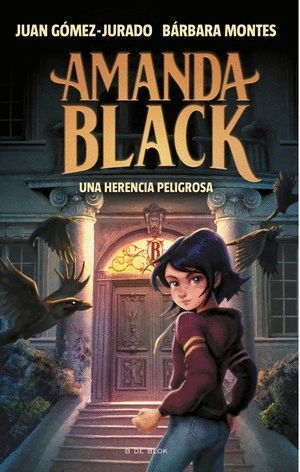 AMANDA BLACK 1. UNA HERENCIA PELIGROSA