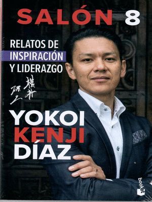 SALON 8 RELATOS DE INSPIRACION Y LIDERAZGO