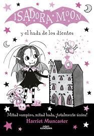 ISADORA MOON - Y EL HADA DE LOS DIENTES