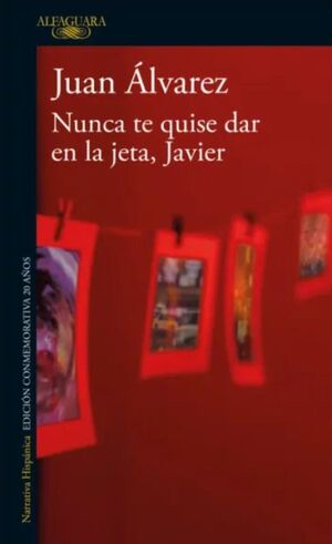 NUNCA TE QUISE DAR EN LA JETA, JAVIER